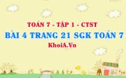Bài 4 trang 21 SGK Toán 7 tập 1 Chân trời sáng tạo